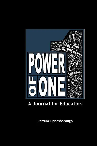 The Power Of One:  A Journal For Educators 1