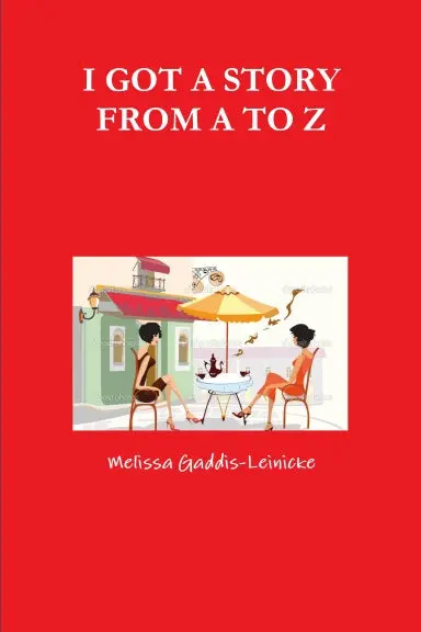 I Got A Story From A To Z 1