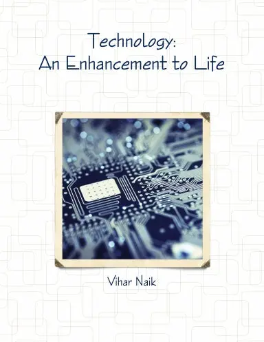 Technology: An Enhancement To Life 1