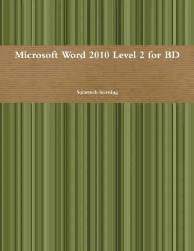 Microsoft Word 2010 Level 2 For Bd 1