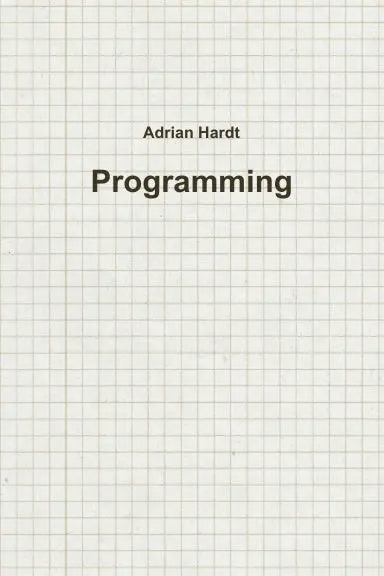 Programming Adrian Hardt 1