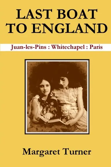 Last Boat  To England   Juan-Les-Pins : Whitechapel : Paris 1