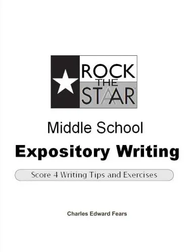 Rock The Staar Middle School Expository Writing: Score 4 Writing Tips And Exercises 1