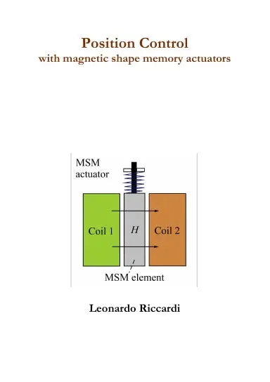 Position Control With Magnetic Shape Memory Actuators 1