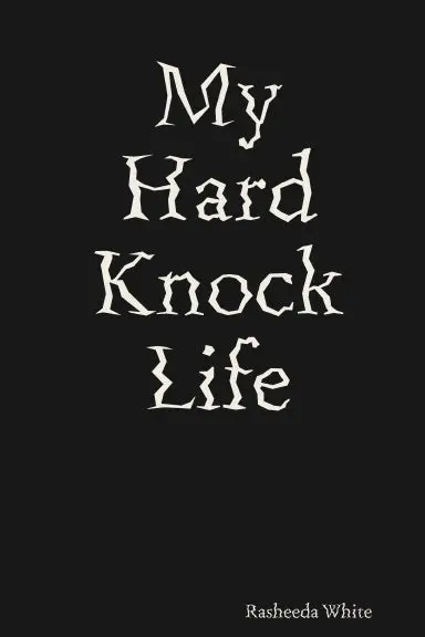 My Hard Knock Life 1