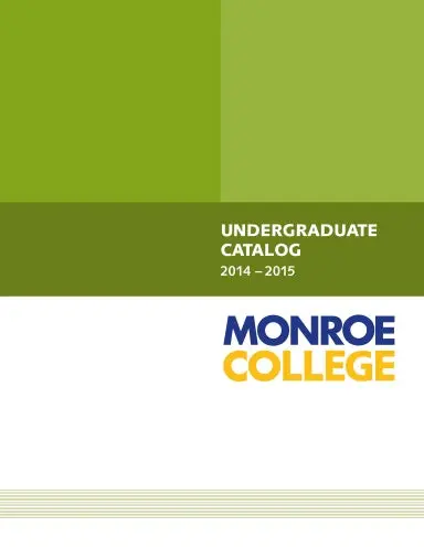 Monroe College Undergraduate Catalog 2014-2015 1