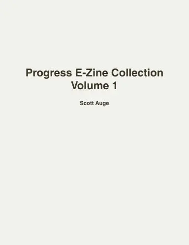 Progress E-Zine Collection Volume 1 1