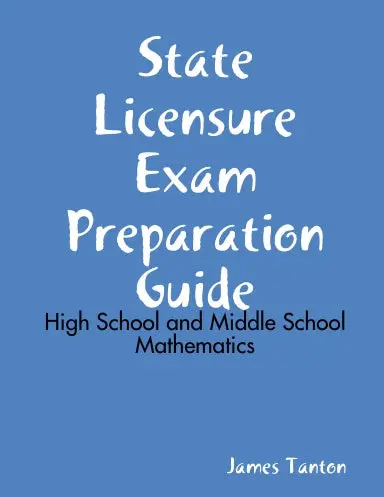State Licensure Exam Preparation Guide: High School And Middle School Mathematics 1