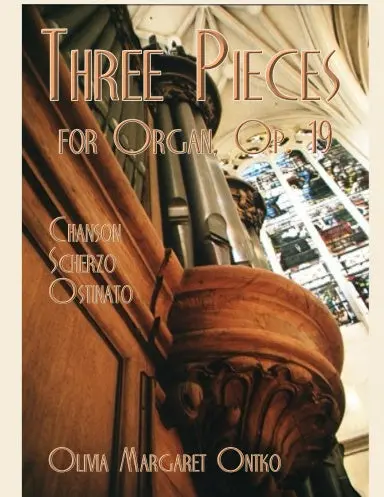 Three Pieces For Organ Op. 19 1