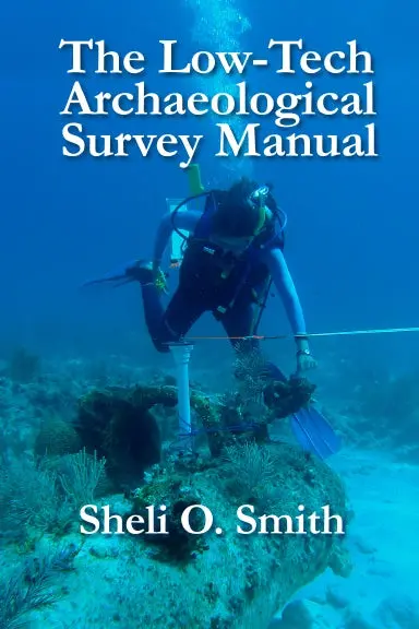 The Low-Tech Archaeological Survey Manual 1