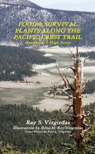 Food & Survival Plants Along The Pacific Crest Trail Handbook 3: High Sierra 1