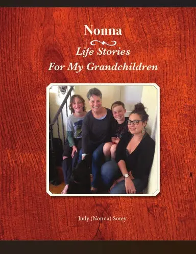 Nonna: Life Stories For My Grandchildren 1