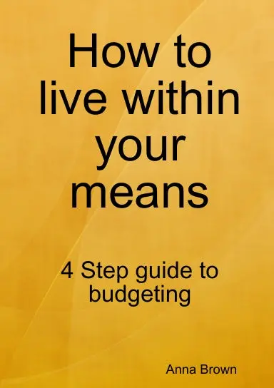 How To Live Within Your Means 1