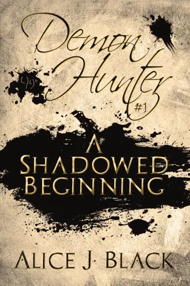 Demon Hunter #1: A Shadowed Beginning 1