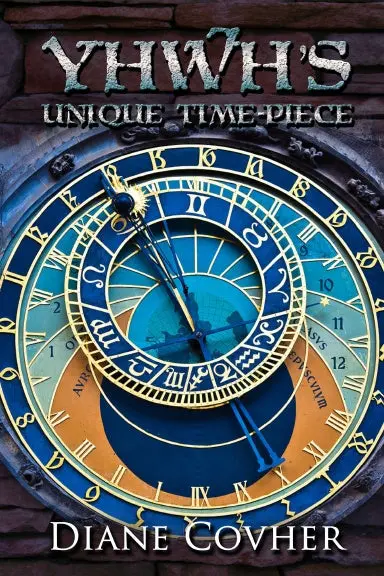Yhwhõs Unique Time-Piece: Explained 1