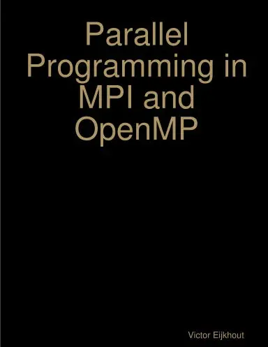 Parallel Programming In Mpi And Openmp 1