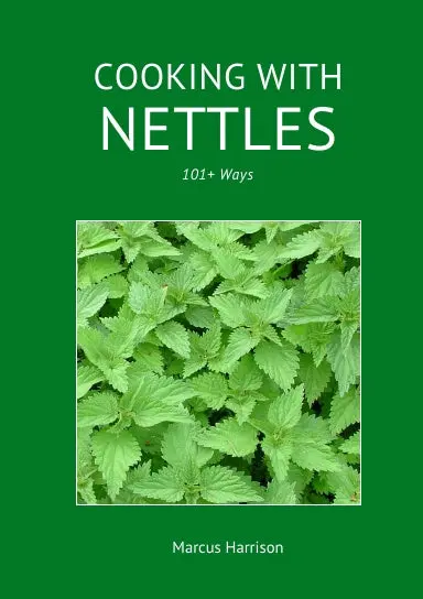 Cooking With Nettles - 101+ Ways 1