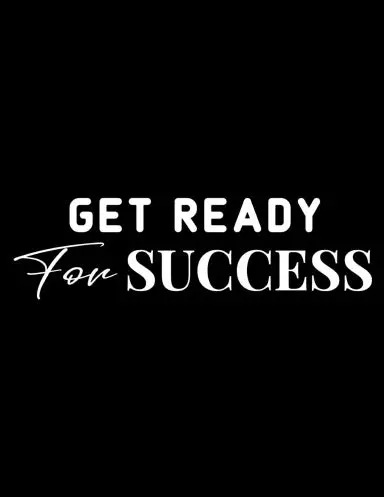 Get Ready For Success Notebook Diary 1