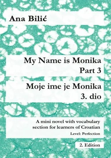 My Name Is Monika - Part 3 / Moje Ime Je Monika - 3. Dio 1