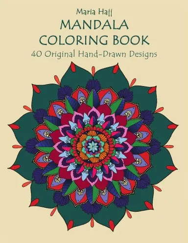 Mandala Coloring Book: 40 Original Hand-Drawn Designs For Adults: Achieve Stress Relief And Mindfulness 1
