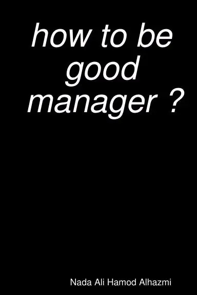 How To Be Good Manager ? 1