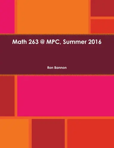 Math 263 @ Mpc, Summer 2016 1