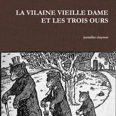 La Vilaine Vieille Dame Et Les Trois Ours 1