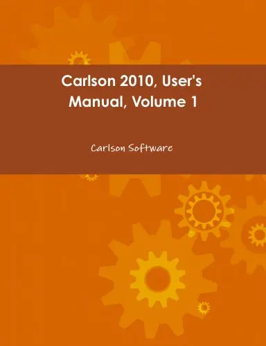 Carlson 2010, User's Manual, Volume 1 1