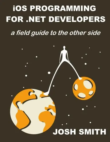Ios Programming For .Net Developers 1
