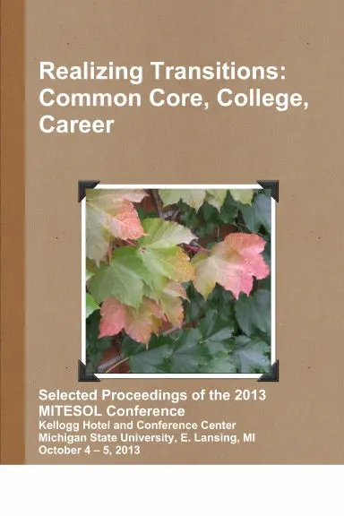 Realizing Transitions: Common Core, College, Career 1