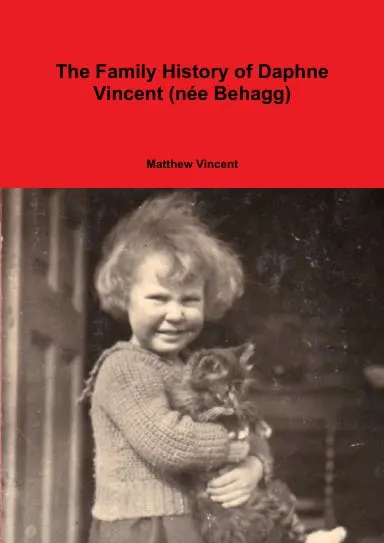 The Family History Of Daphne Vincent (Nee Behagg) 1