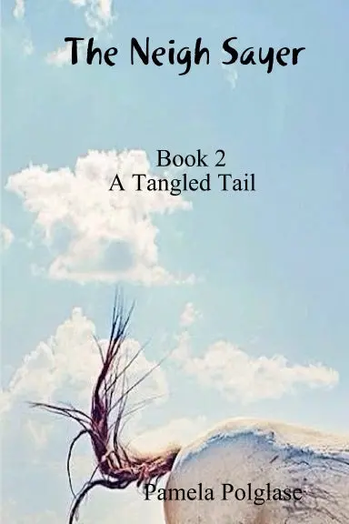 The Neigh Sayer Book 2-A Tangled Tail 1