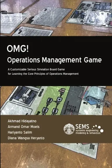 Omg! - Operations Management Game: A Customizable Serious Simulation Board Game For Learning The Core Principles Of Operations Management 1