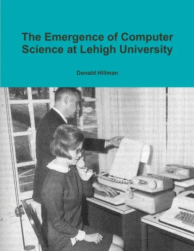 The Emergence Of Computer Science At Lehigh University 1