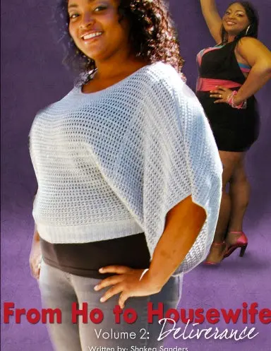 From Ho To Housewife Volume 2 "Deliverance" 1