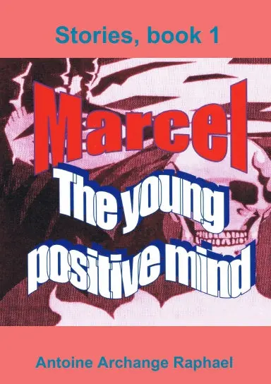 Marcel, The Young Positive Mind, Book1 1