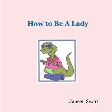 How To Be A Lady 1