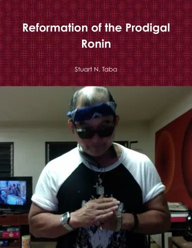 Reformation Of The Prodigal Ronin 1