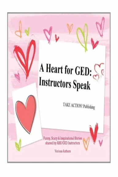 A Heart For Ged:  Instructors Speak 1