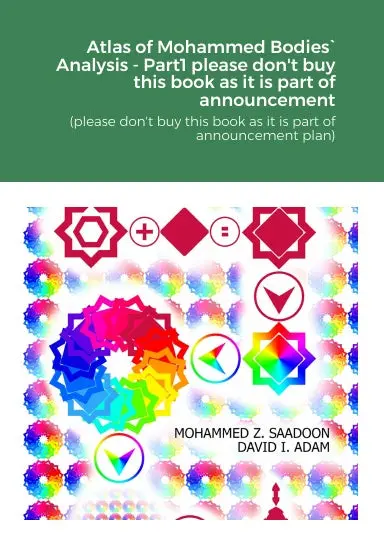 Atlas Of Mohammed Bodies` Analysis - Part1 (Please Don't Buy This Book As It Is Part Of Announcement Plan) 1