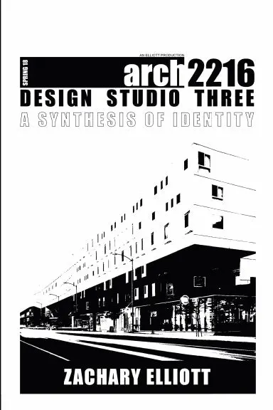 Design Studio Three: A Synthesis Of Identity 1