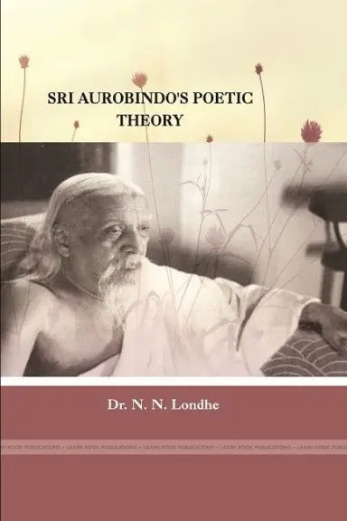 Sri Aurobindo's Poetic Theory 1