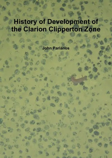 History Of Development Of The Clarion Clipperton Zone 1