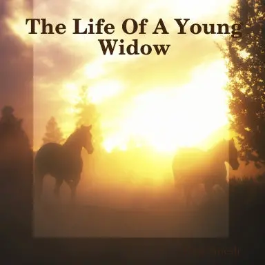 The Life Of A Young Widow 1