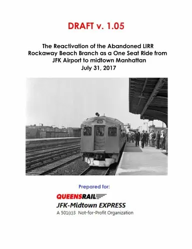 The Reactivation Of The Abandoned Lirr Rockaway Beach Branch As A One Seat Ride From Jfk Airport To Midtown Manhattan 1