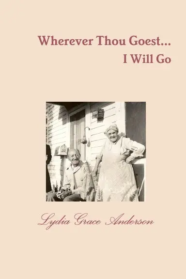 Wherever Thou Goest...I Will Go - 2Nd Edition 1