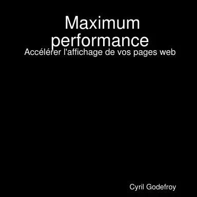 Maximum Performance : Accžlžrer L'affichage De Vos Pages Web 1