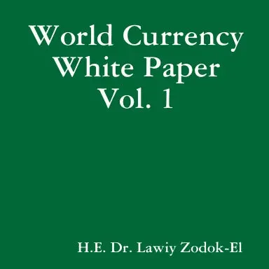 World Currency White Paper Vol. 1 1