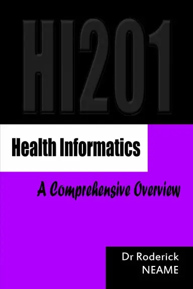 Health Informatics - A Comprehensive Overview 1