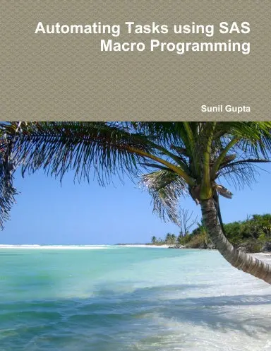 Automating Tasks Using Sas Macro Programming 1